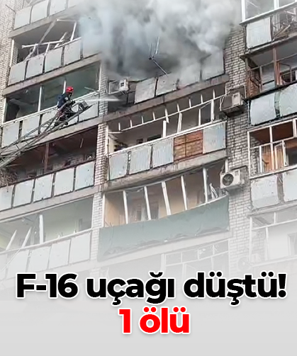 F-16 uçağı düştü!  1 ölü