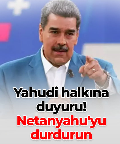 Yahudi halkına duyuru! Netanyahu'yu durdurun