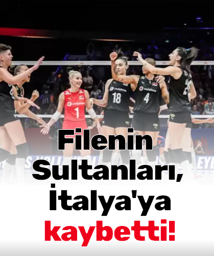 Filenin Sultanları, İtalya'ya kaybetti!