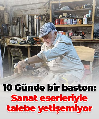 Bir bastonu 10 günde yapıyor :Emekli postacıdan sanat eseri bastonlar