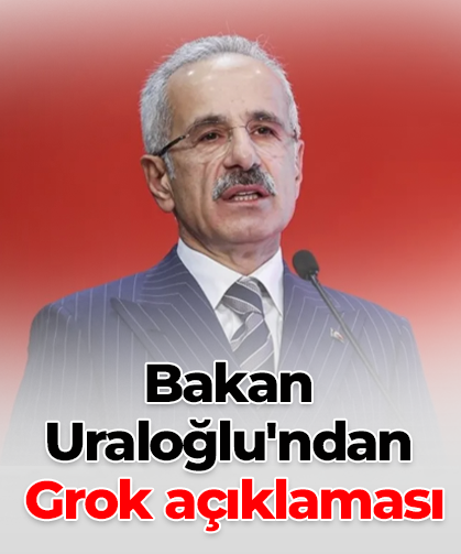Bakan Uraloğlu'ndan Grok açıklamas!