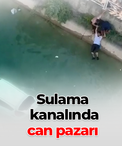 Sulama  kanalında  can pazarı