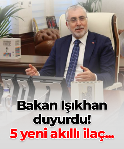 Bakan Işıkhan  duyurdu! 5 yeni akıllı ilaç...