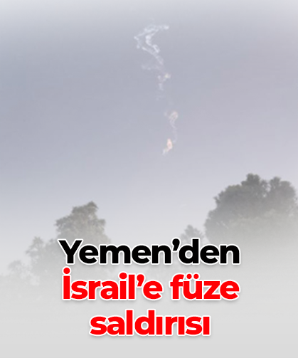 Yemen’den  İsrail’e füze  saldırısı