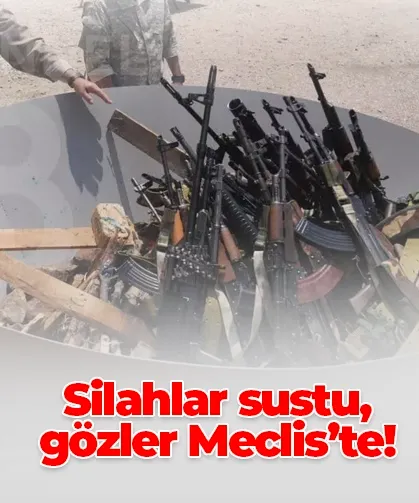 Silahlar sustu, gözler Meclis’te!