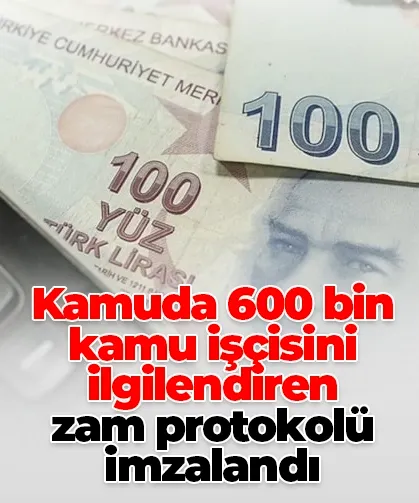Kamuda 600 bin kamu işçisini ilgilendiren zam protokolü imzalandı