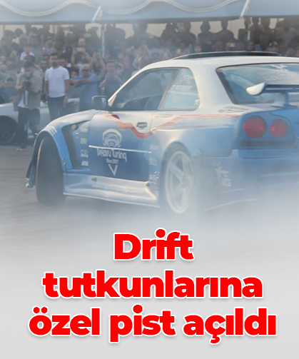 Drift tutkunlarına özel pist açıldı