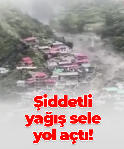Şiddetli  yağış sele  yol açtı!