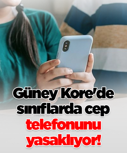 Güney Kore'de  sınıflarda cep telefonunu yasaklıyor!