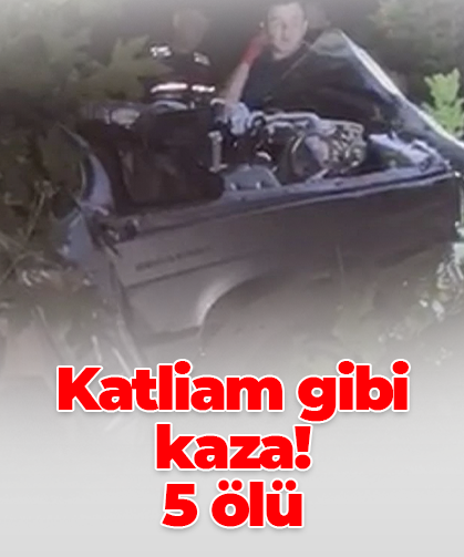 Katliam gibi kaza! 5 ölü