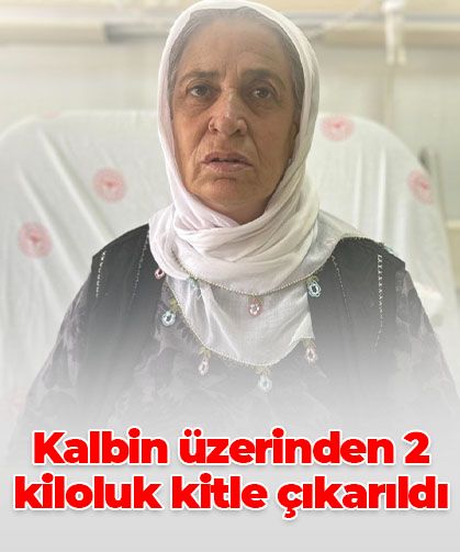 Van’da kalbin üzerinden 2 kiloluk kitle çıkarıldı