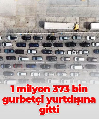Yaz tatilini tamamlayan 1 milyon 373 bin gurbetçi Kapıkule’den çıkış yaptı