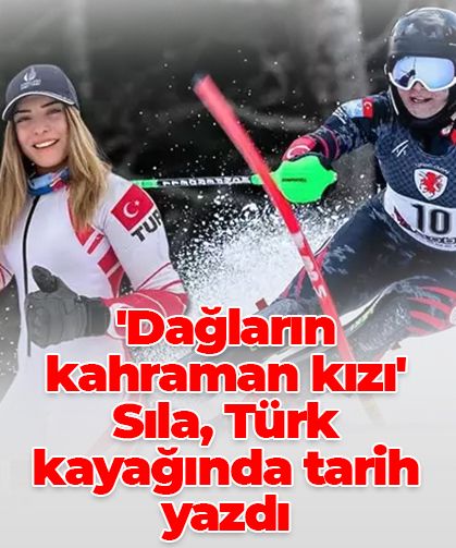 ‘Dağların kahraman kızı’ Sıla Kara, Türk kayağında tarih yazdı