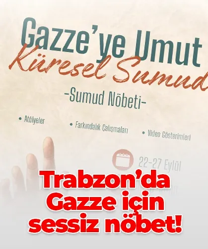 Trabzon’da Gazze için sessiz nöbet!
