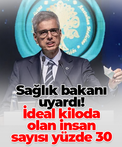 Sağlık bakanı uyardı! İdeal kiloda olan insan sayısı yüzde 30