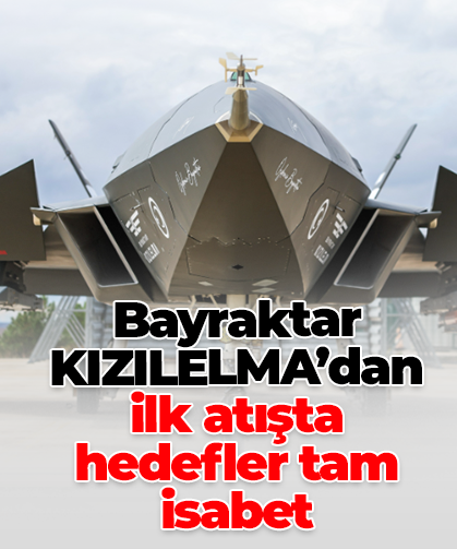 Bayraktar KIZILELMA’dan ilk atışta hedefler tam isabet