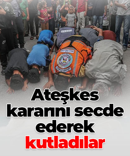 Ateşkes kararını secde ederek kutladılar