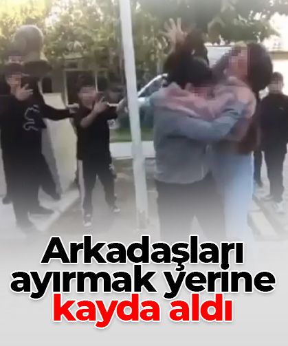 İzmir’de ortaokulda kavga: Öğrenciler ayırmak yerine kayda aldı