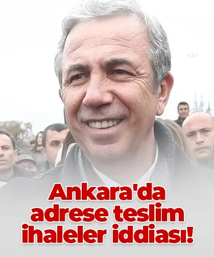 Ankara'da adrese teslim ihaleler iddiası!