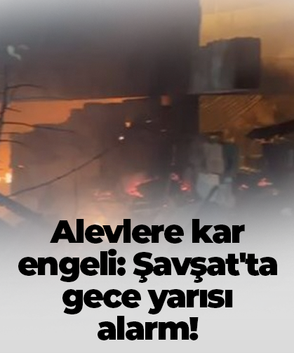 Alevlere kar engeli: Şavşat'ta gece yarısı alarm!