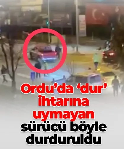 Ordu’da ‘dur’ ihtarına uymayan sürücü böyle durduruldu