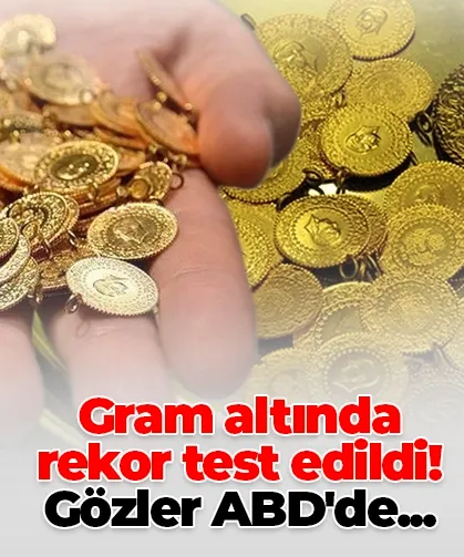 Gram altında rekor test edildi! Gözler ABD'de...
