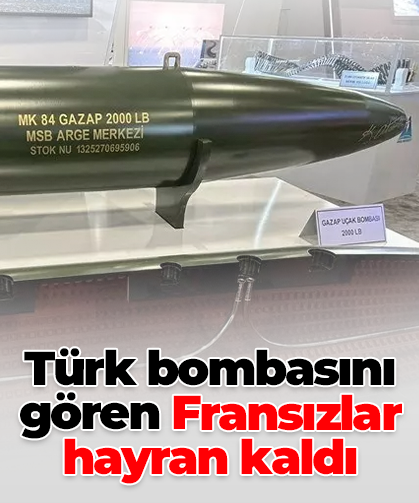 Türk bombasını gören Fransızlar hayran kaldı