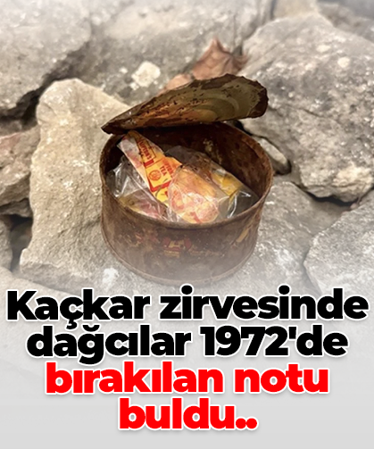 Kaçkar zirvesinde dağcılar 1972'de bırakılan notu buldu..