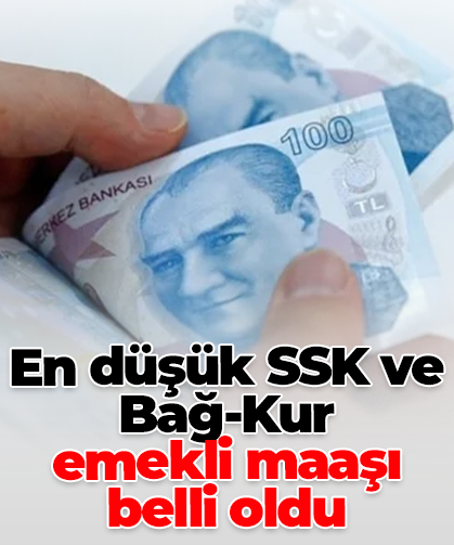 En düşük SSK ve Bağ-Kur  emekli maaşı  belli oldu