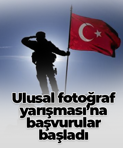 Ulusal fotoğraf yarışması’na başvurular  başladı