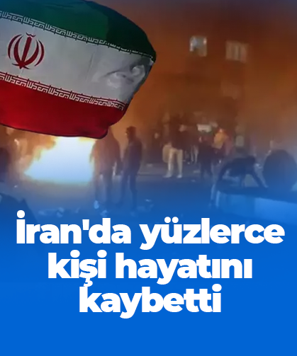 İran'da yüzlerce kişi hayatını kaybetti