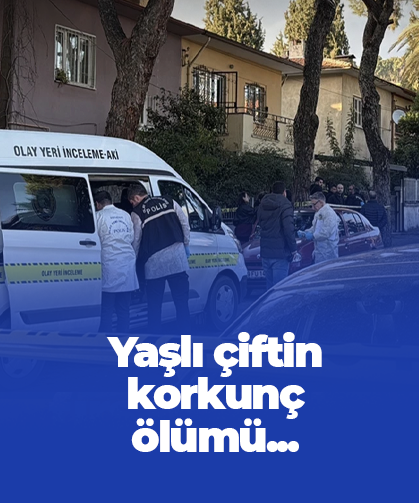 Yaşlı çiftin şüpheli ölümü!