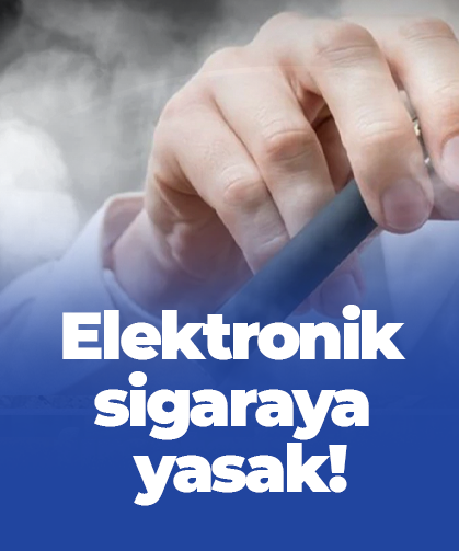 Elektronik sigaraya yasak!