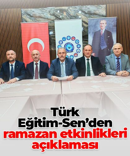 Türk Eğitim-Sen’den ramazan etkinlikleri açıklaması: “Manevi değerlerimizin öğrenileceği en doğru yer okullarımızdır”