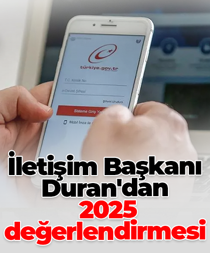 İletişim Başkanı Duran'dan  2025 değerlendirmesi