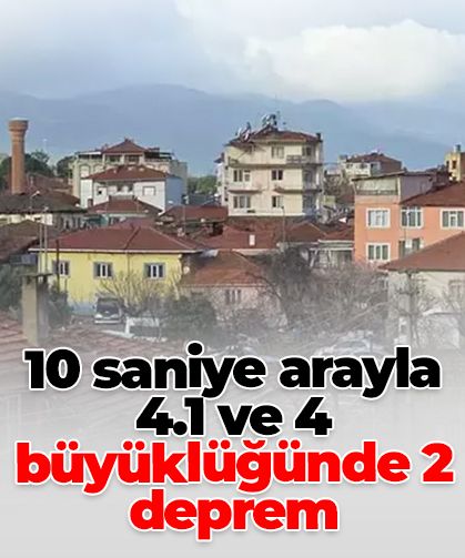 Balıkesir’de 10 saniye arayla 4.1 ve 4 büyüklüğünde iki deprem