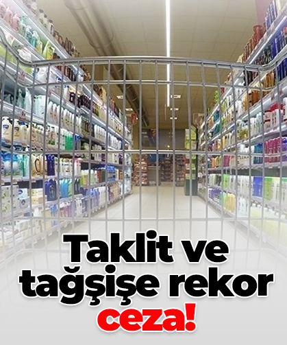 Taklit ve tağşişe rekor ceza!