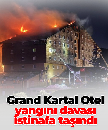 Grand Kartal Otel yangını davası istinafa taşındı