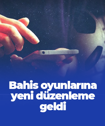 Bahis oyunlarına yeni düzenleme geldi