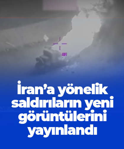 ABD ordusu İran’a yönelik saldırıların yeni görüntülerini yayınladı
