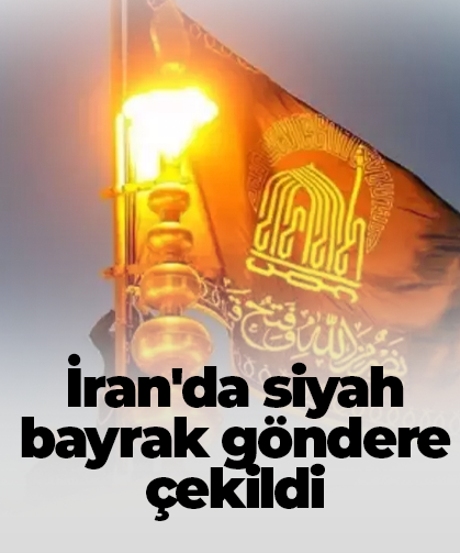 İran'da siyah bayrak göndere çekildi