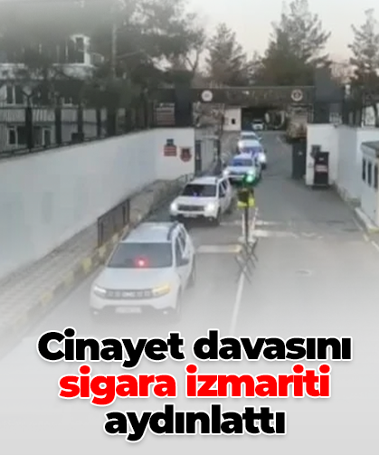 Cinayet davasını sigara izmariti aydınlattı