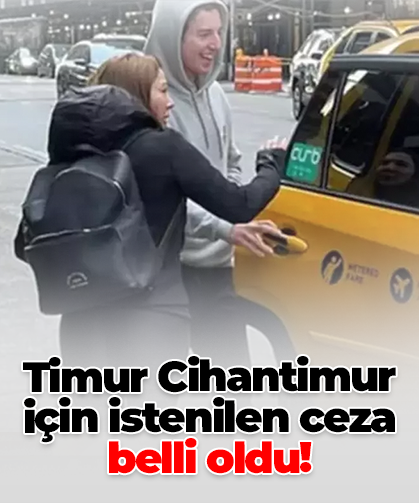 Timur Cihantimur için istenilen ceza belli oldu!