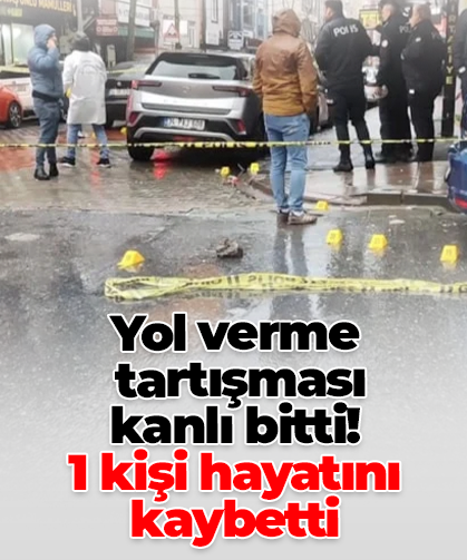 Yol verme  tartışması  kanlı bitti!  1 kişi hayatını kaybetti