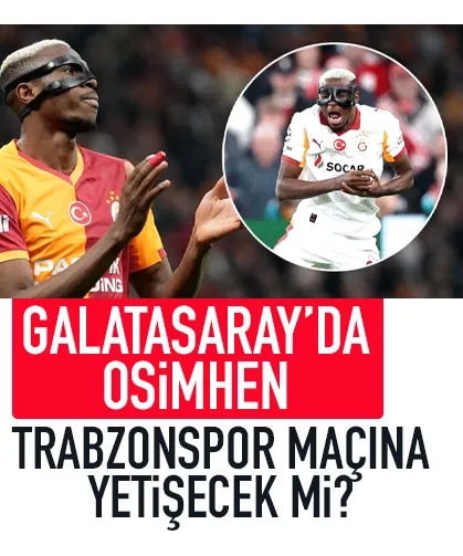 Osimhen, Trabzonspor maçına yetişecek mi? İşte kaçıracağı maçlar...