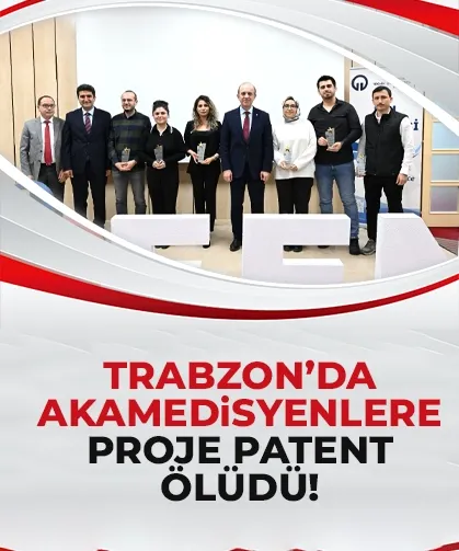 Trabzon'da akademisyenlere patent ve proje ödülü...