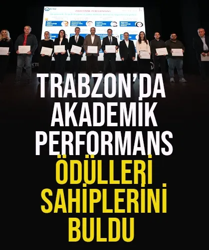 Trabzon'da Akademik Performans Ödülleri sahiplerini buldu...