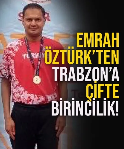 Emrah Öztürk'ten Trabzon'a çifte şampiyonluk..