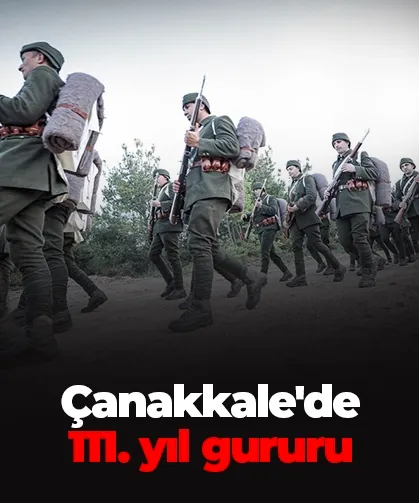 Çanakkale'de 111. yıl gururu: Destanlaşan 57. Alay Conkbayırı'nda anıldı