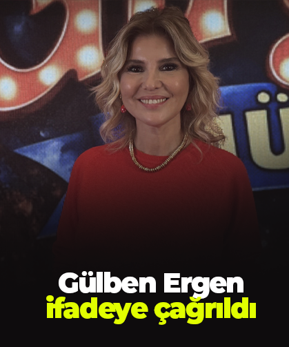 Gülben Ergen ifadeye çağrıldı